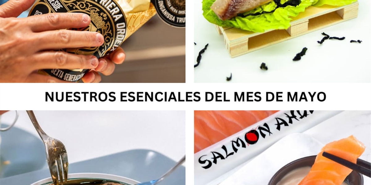 Esenciales Gourmet de MAYO: lo que tu paladar estaba esperando